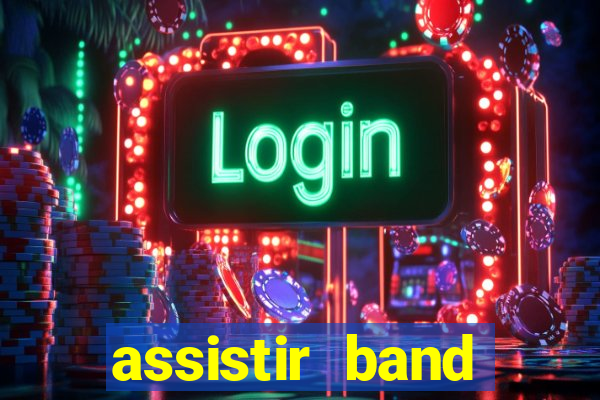 assistir band sports ao vivo gratis